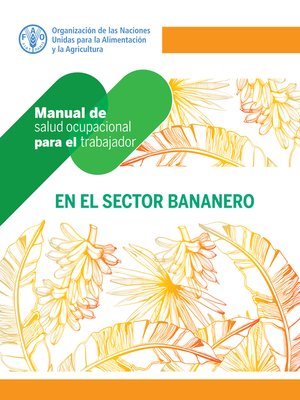 cover image of Manual de salud ocupacional para el trabajador en el sector bananero